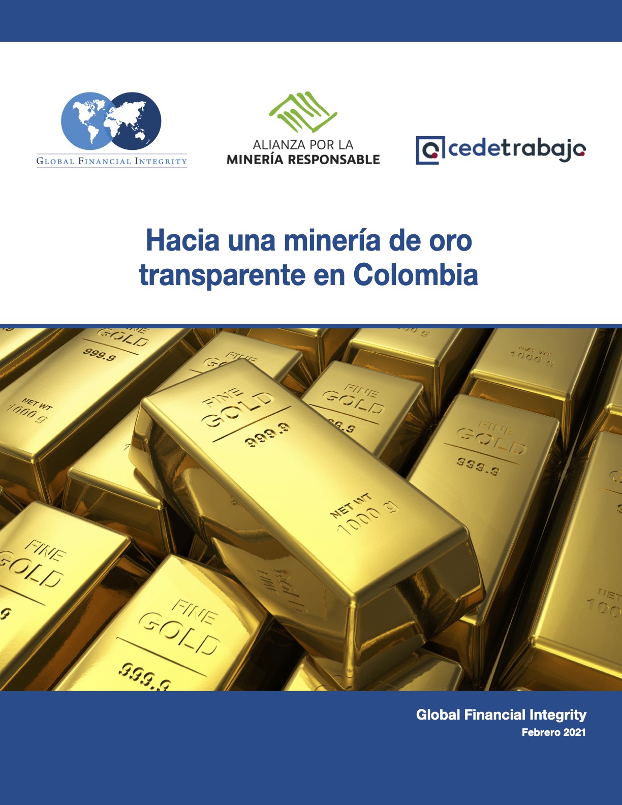 Hacia una minería de oro transparente en Colombia - Global Financial ...